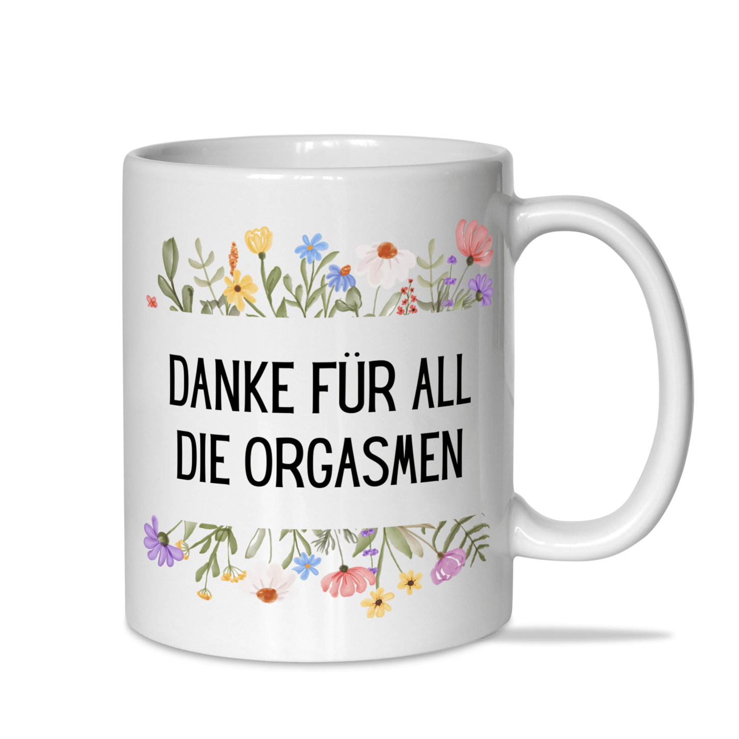 Tasse "Danke für all die Orgasmen"