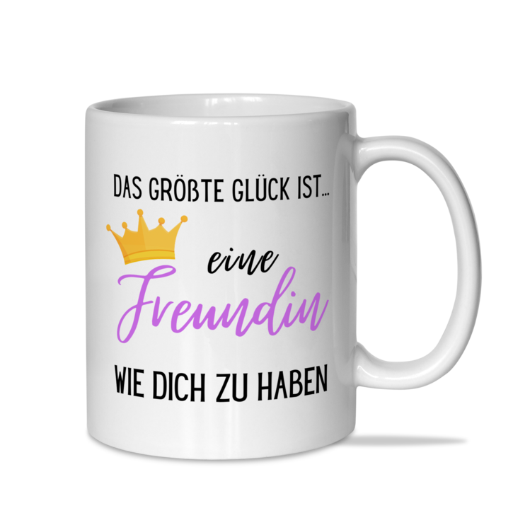 Tasse "Das größte Glück ist eine Freundin wie dich zu haben"