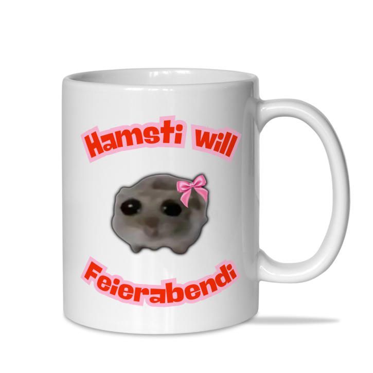 Tasse "Hamsti will Feierabendi"