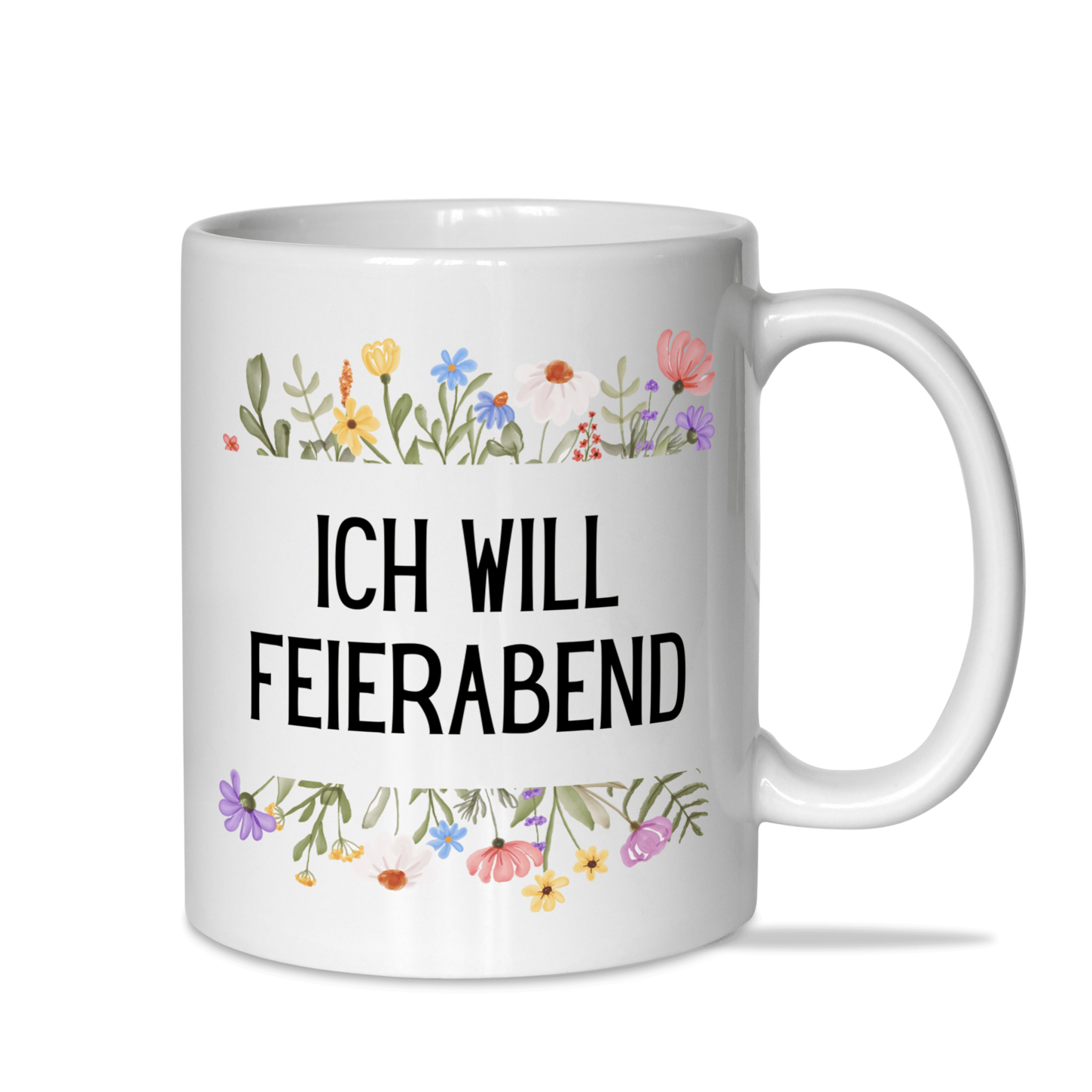 Tasse "Ich will Feierabend"