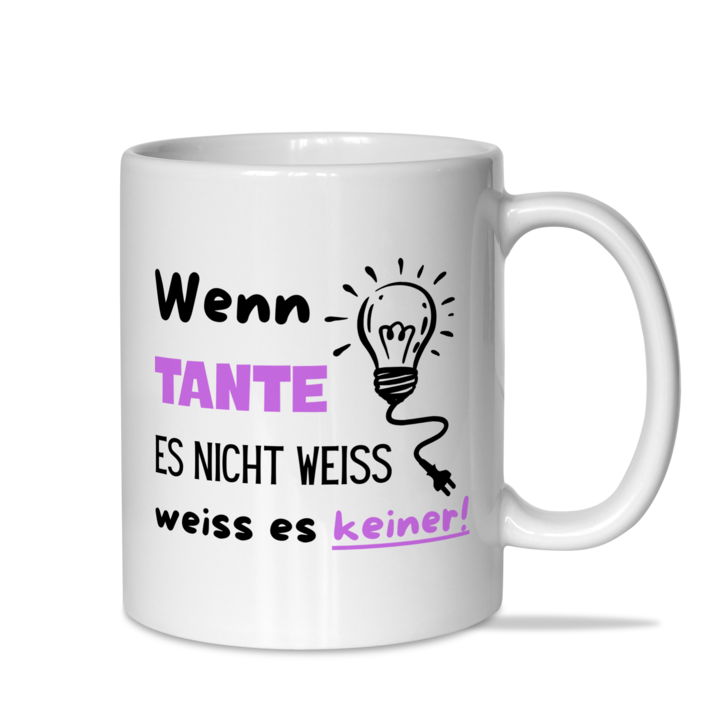 Tasse "Wenn Tante es nicht weiß, weiß es keiner"